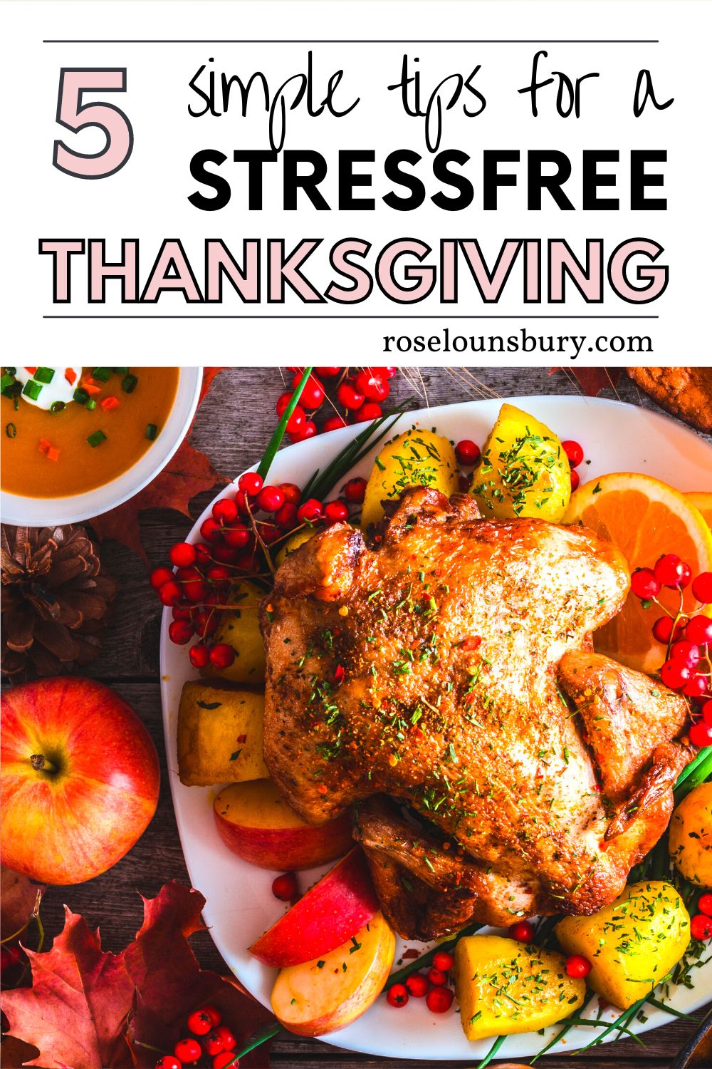 How To Simplify Thanksgiving (And Have More Fun!) - Rose Lounsbury