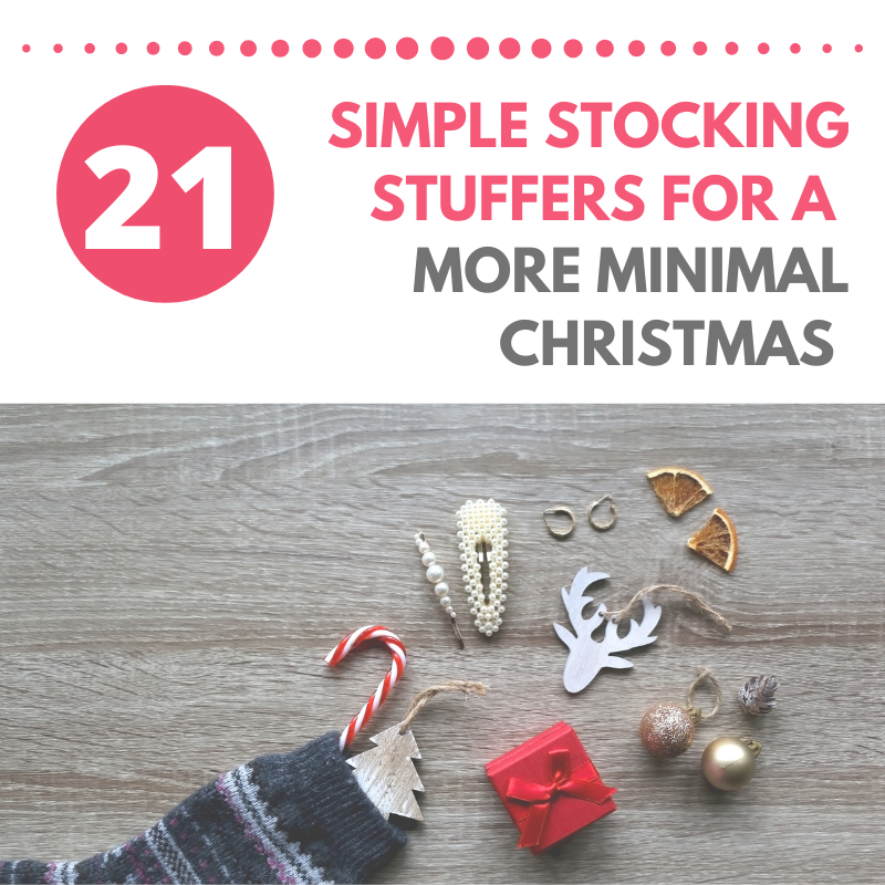 Clutter-Free Stocking Stuffers - Nourishing Minimalism