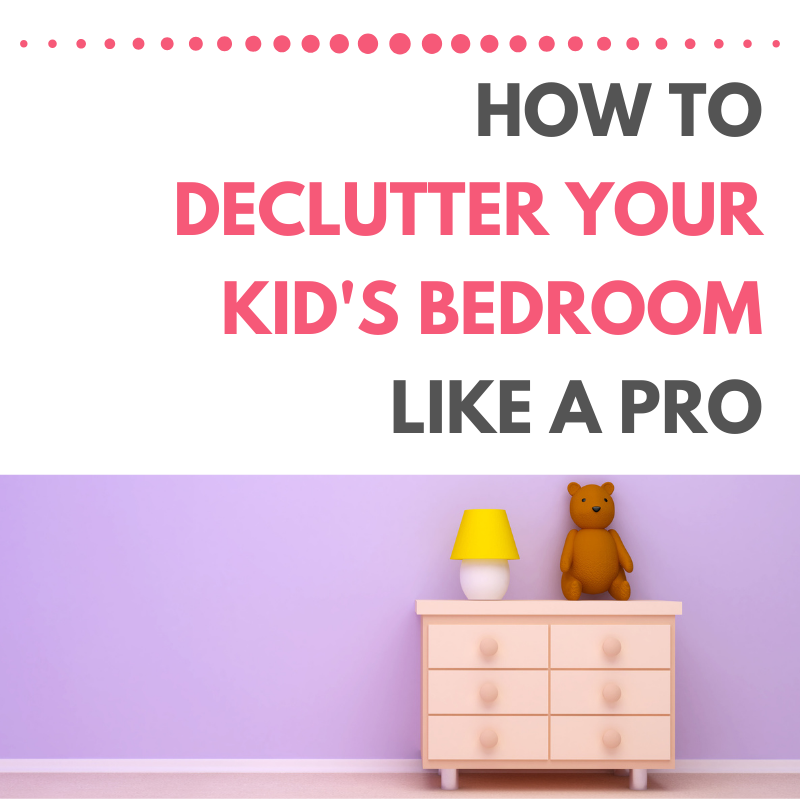https://roselounsbury.com/wp-content/uploads/2020/02/Declutter-Kids-Bedroom.png