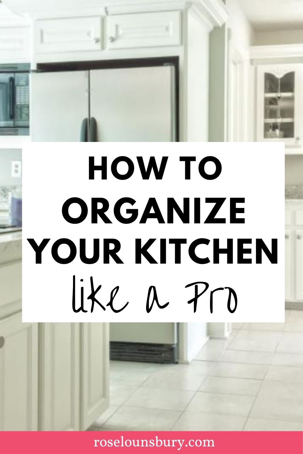 How To Organize Your Kitchen Like A Pro 