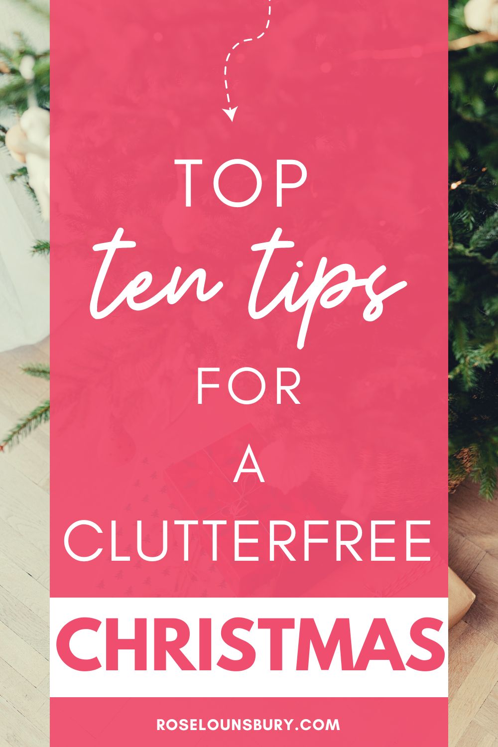 10 Tips for a clutter free Christmas 4 Less Minimalism